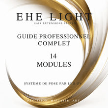 Couverture du Guide professionnel complet EHE LIGHT™ : manuel numérique de 14 modules sur la pose d’extensions de cheveux UV, édition française